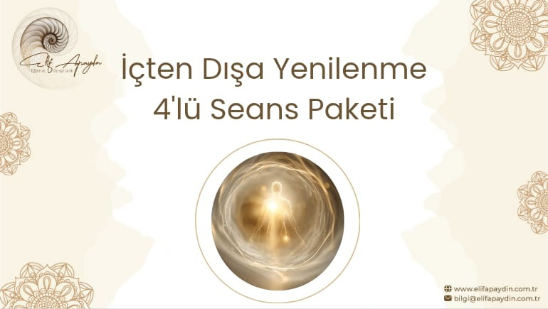 İÇTEN DIŞA YENİLENME 4'LÜ SEANS PAKETİ
